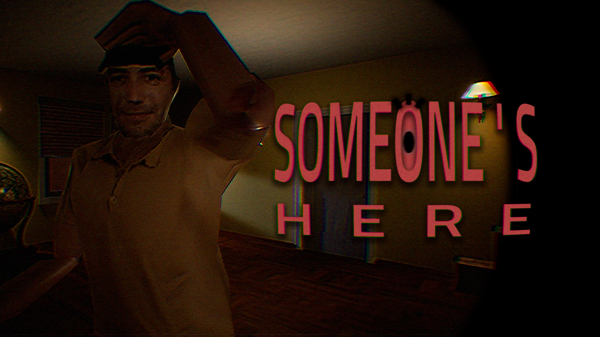 Someone's Here